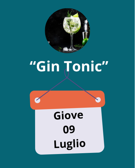 "Gin Tonic” ore 19:00