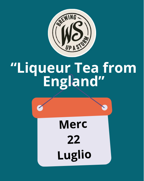 “Liqueur Tea from England” ore 19